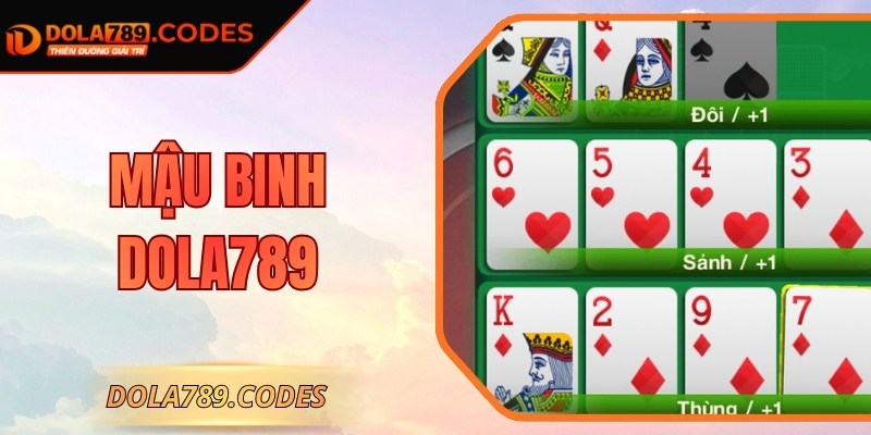 Mậu Binh DOLA789 - Luật Chơi Chi Tiết Dành Cho Người Mới 2 Mậu Binh DOLA789 - Luật Chơi Chi Tiết Dành Cho Người Mới